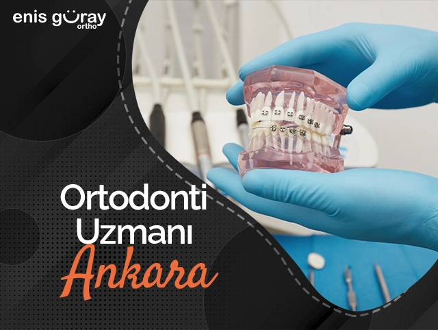 Ortodonti Uzmanı Ankara