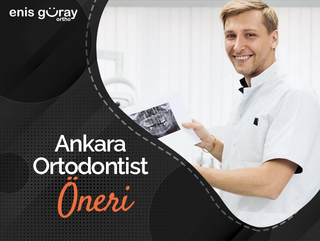 Ankara Ortodontist Öneri