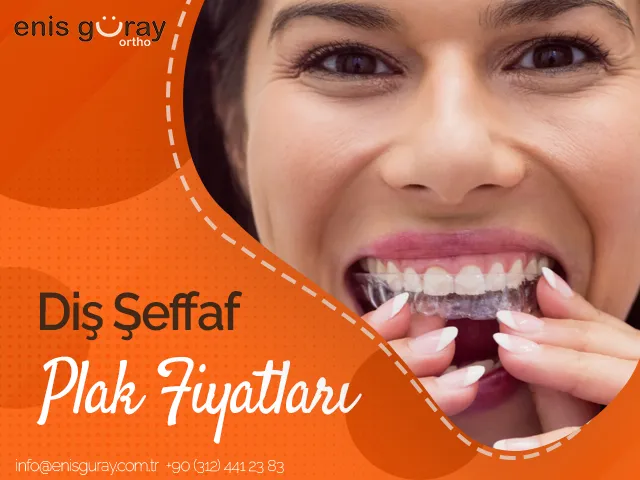 Diş Şeffaf Plak Fiyatları